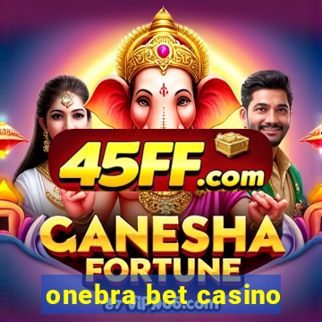 onebra bet casino